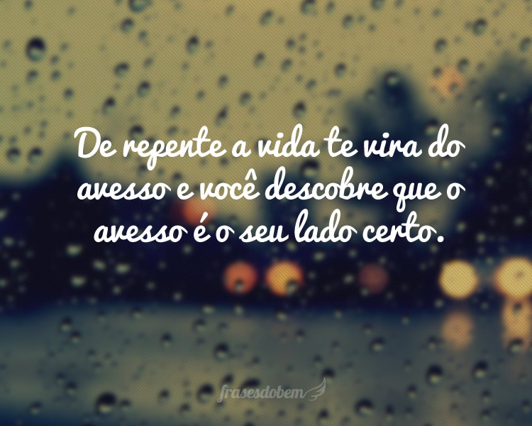 a-vida-te-vira-do-avesso