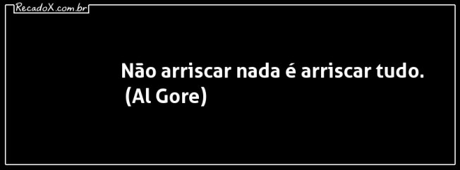 recadox-capa-facebook-nao-arriscar-nada-e-arriscar-9406v6txe2pg9